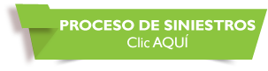 PROCESO DE SINIESTROS Clic AQU