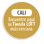 CALI Encuentre aqu su Tienda LOFT ms cercana