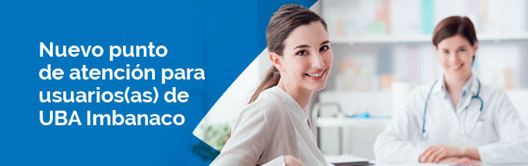 Nuevo punto de atención para usuarios(as) de UBA Imbanaco